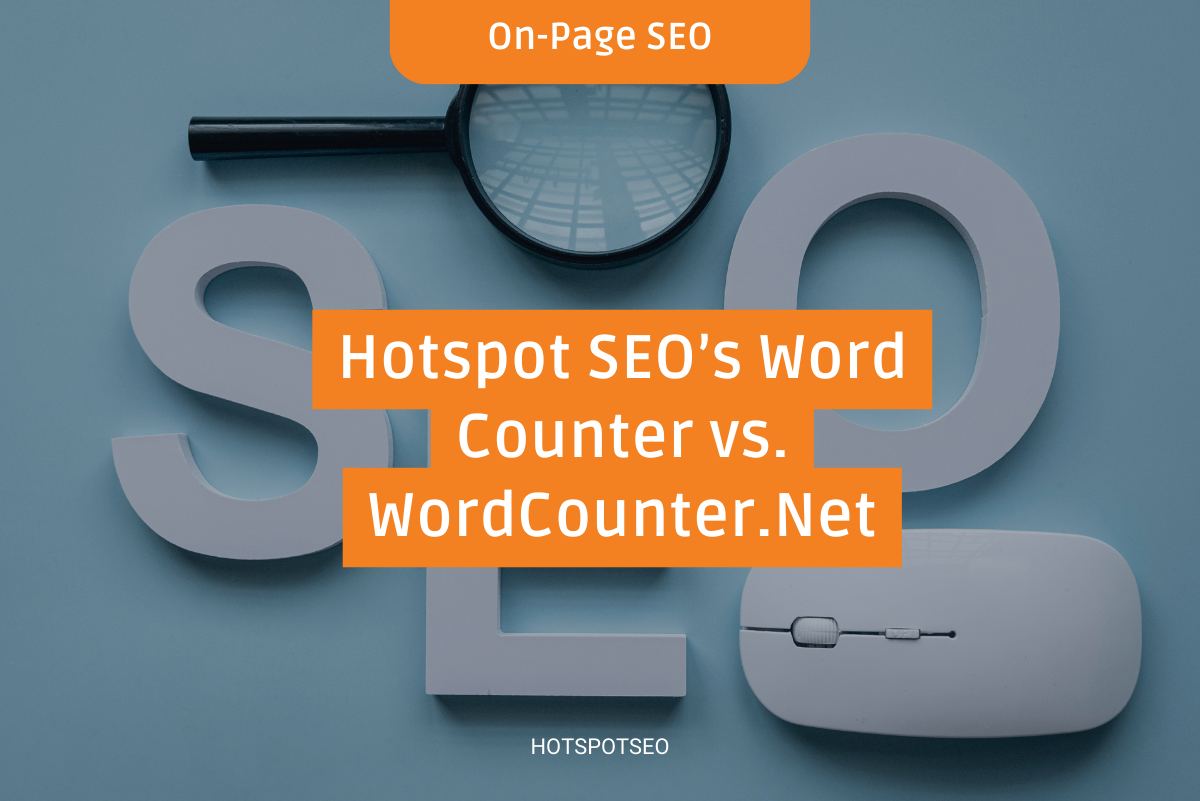 Hotspot SEO’s Word Counter vs. WordCounter.Net