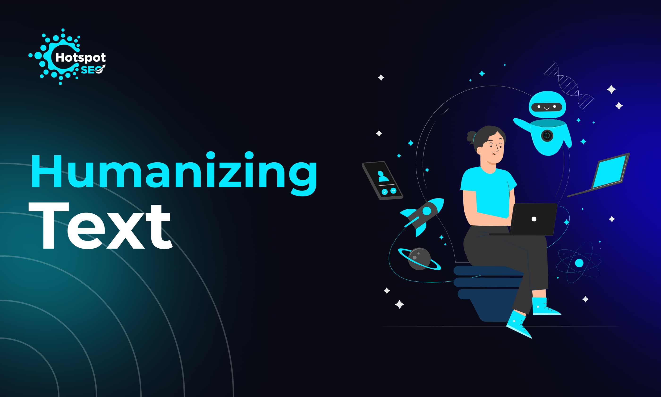 Humanizing AI Text