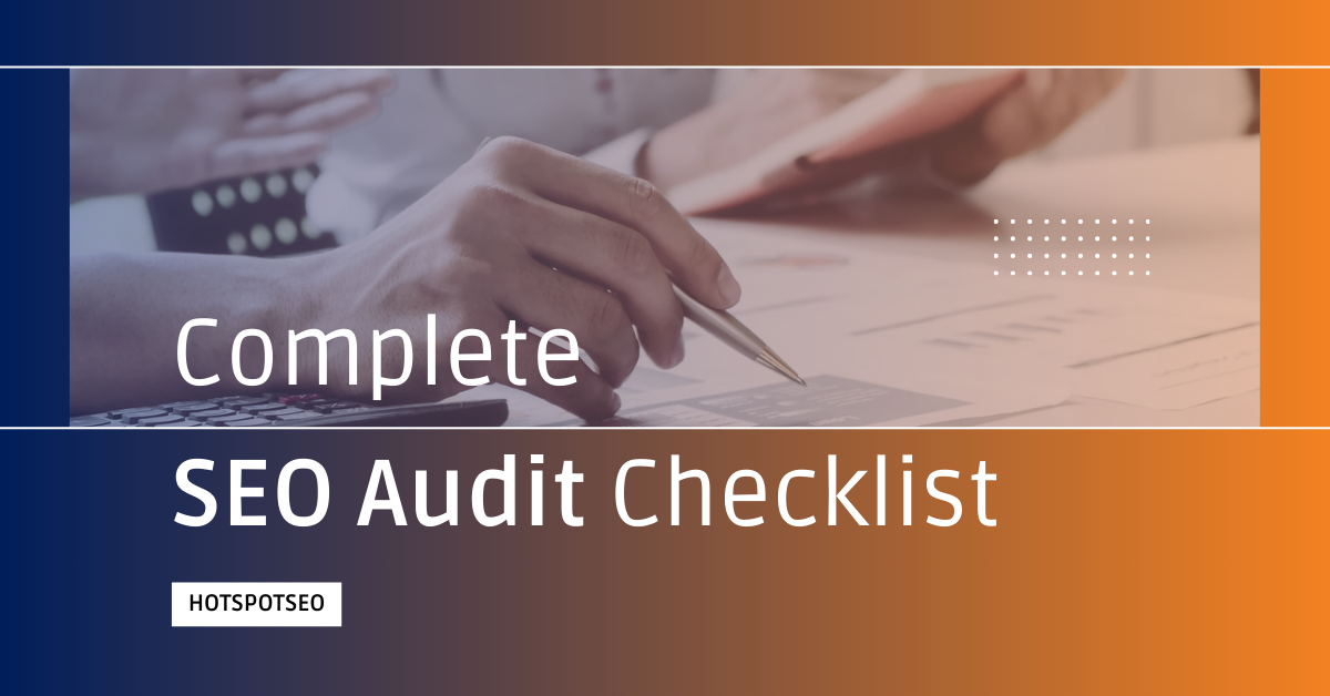 Compelete SEO Audit Checklist: Your Blueprint for Online Success