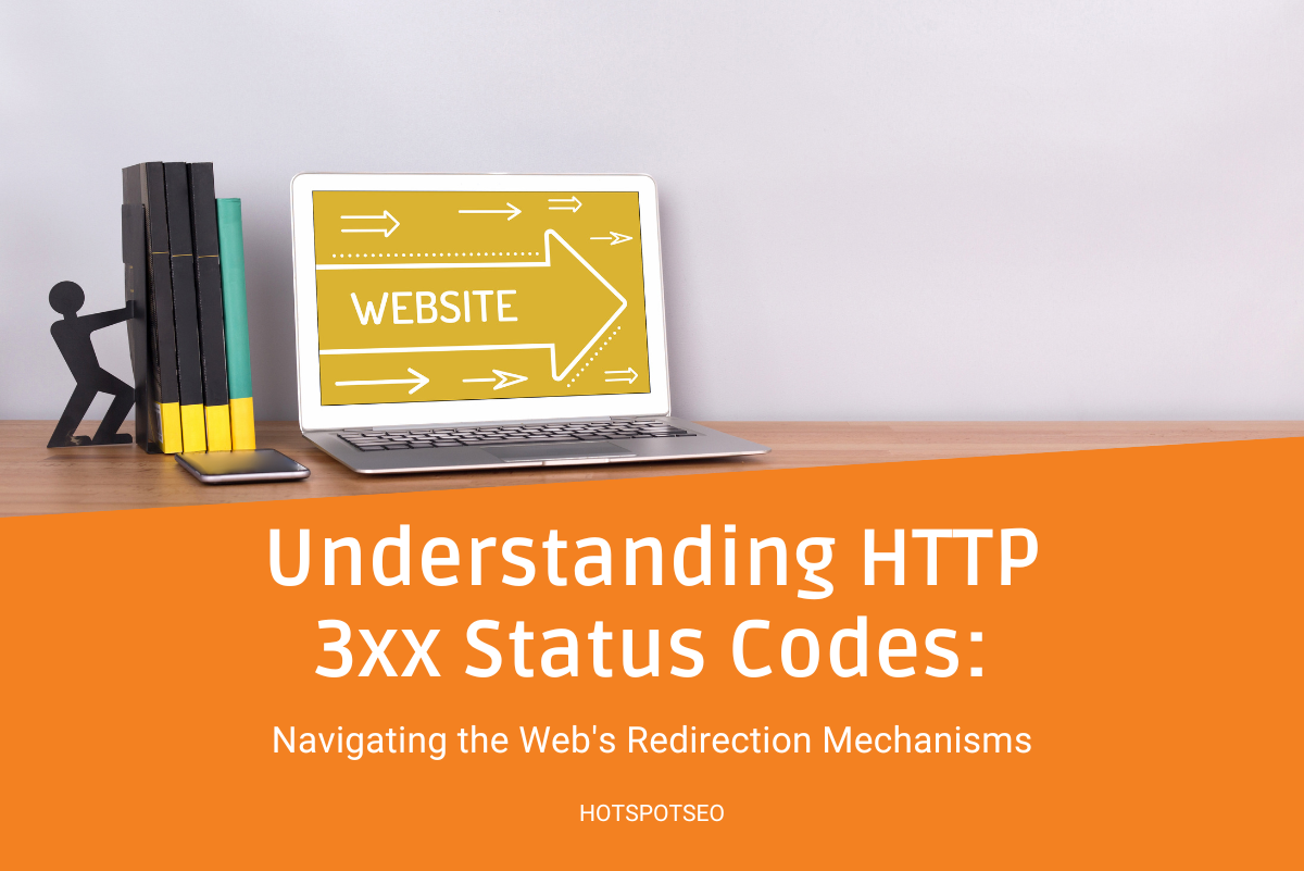 Understanding HTTP 3xx Status Codes: Navigating the Web's Redirection Mechanisms
